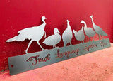 Fowl Language Spoken Here - Metal Farm Sign