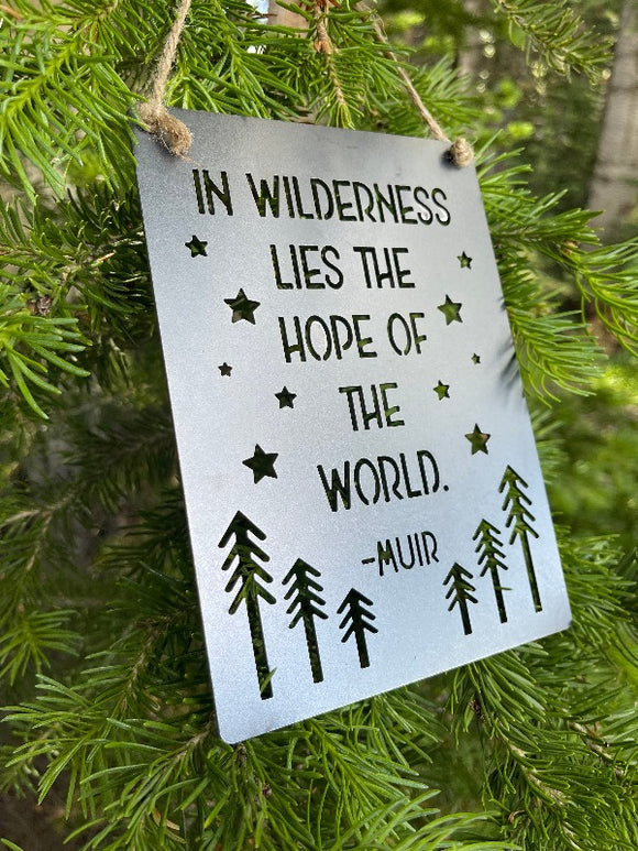 In Wilderness Lies the Hope of the World - 5