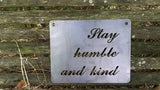 Stay humble and kind Wall Decor