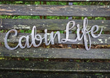 Cabin Life Script Wall Art Sign