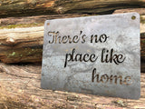 There's no place like home Rustic  Quote Sign