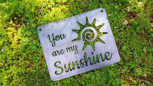 You are my Sunshine 14" x 11" Sign