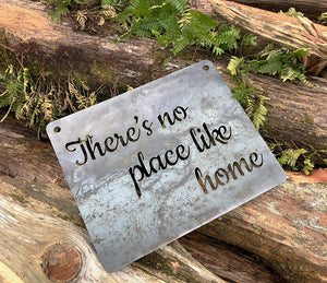 There's no place like home Rustic  Quote Sign