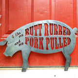Butt Rubbed Pork Pulled Steel Metal Sign