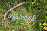 Just Breathe 23" - Cursive Wall Art