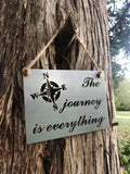 The Journey Is Everything 5" x 7" Mini Sign
